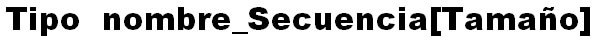 Declaraci&oacute;n de una Secuencia